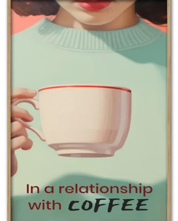 Coffee   Relationship   Status   50x70   Cm
