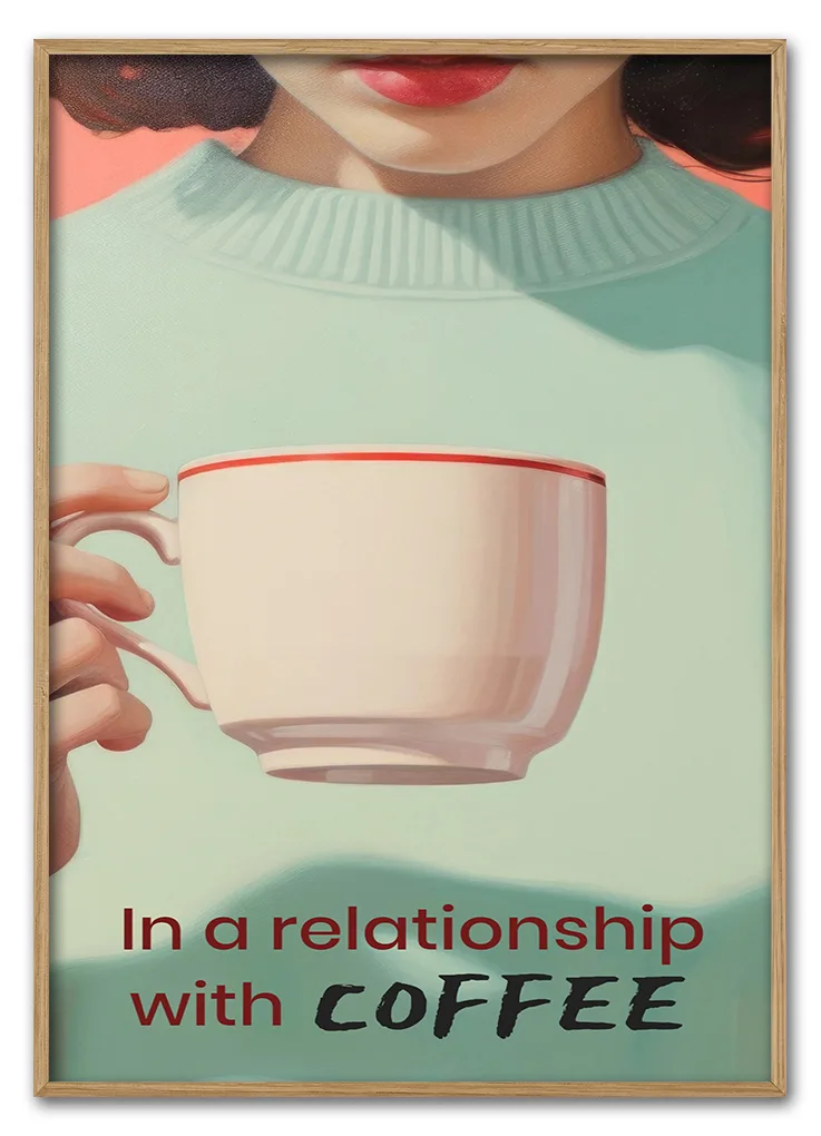 Coffee Relationship Status 50x70 Cm