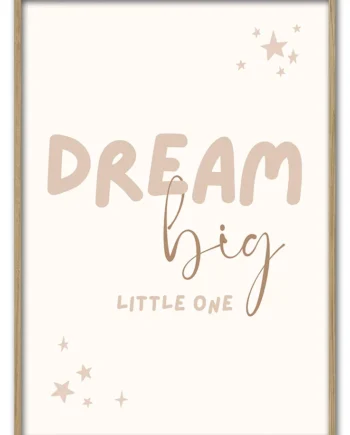 Dream   Big    Little   One   No    01   29   7x42   Cm