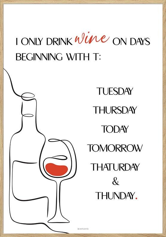 Only Drink Wine Vinplakat Med Tekst