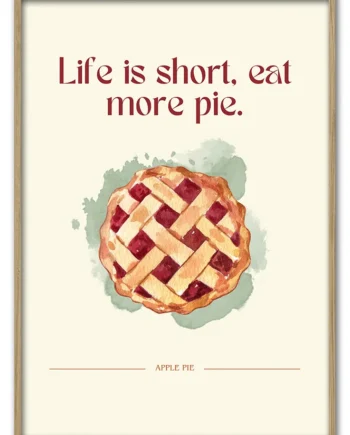 Life   Is   Short    Eat   More   Pie   29   7x42   Cm