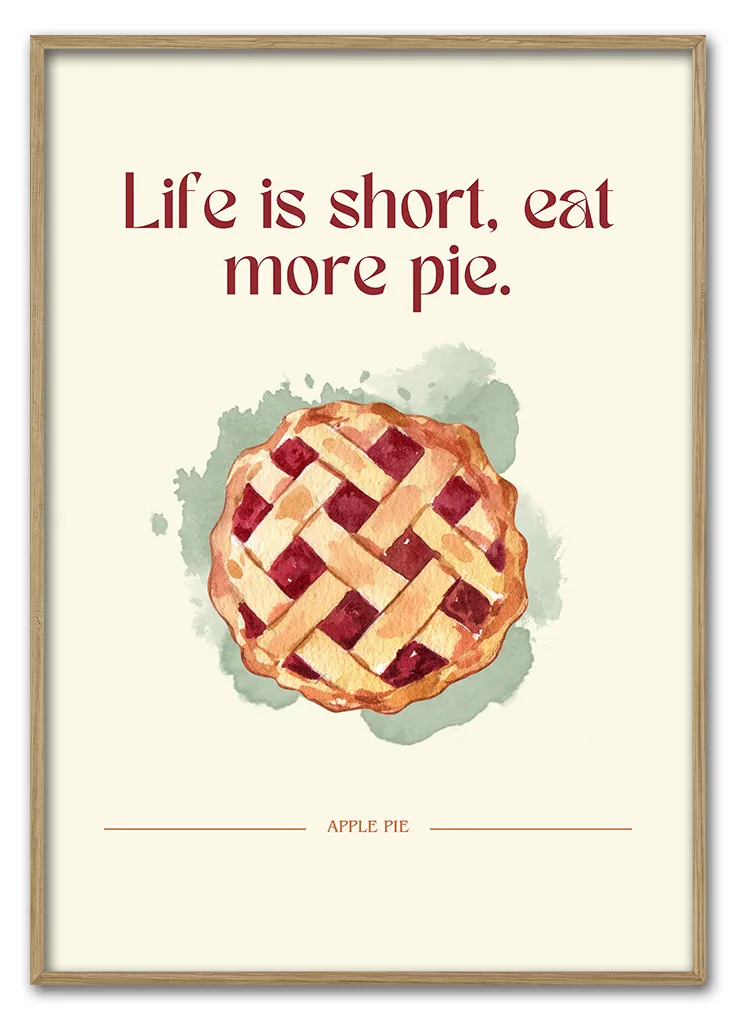 Life Is Short Eat More Pie 29 7x42 Cm