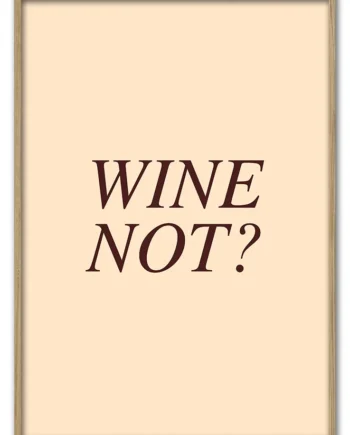 Wine   Not   50x70   Cm