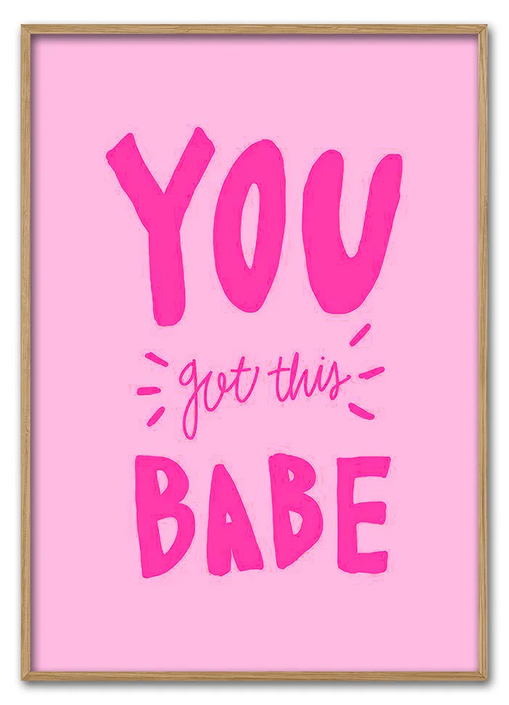You Got This Babe 29 7x42 Cm