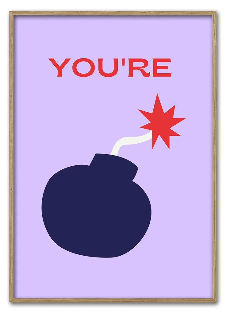 You 39 Re The Bomb 29 7x42 Cm