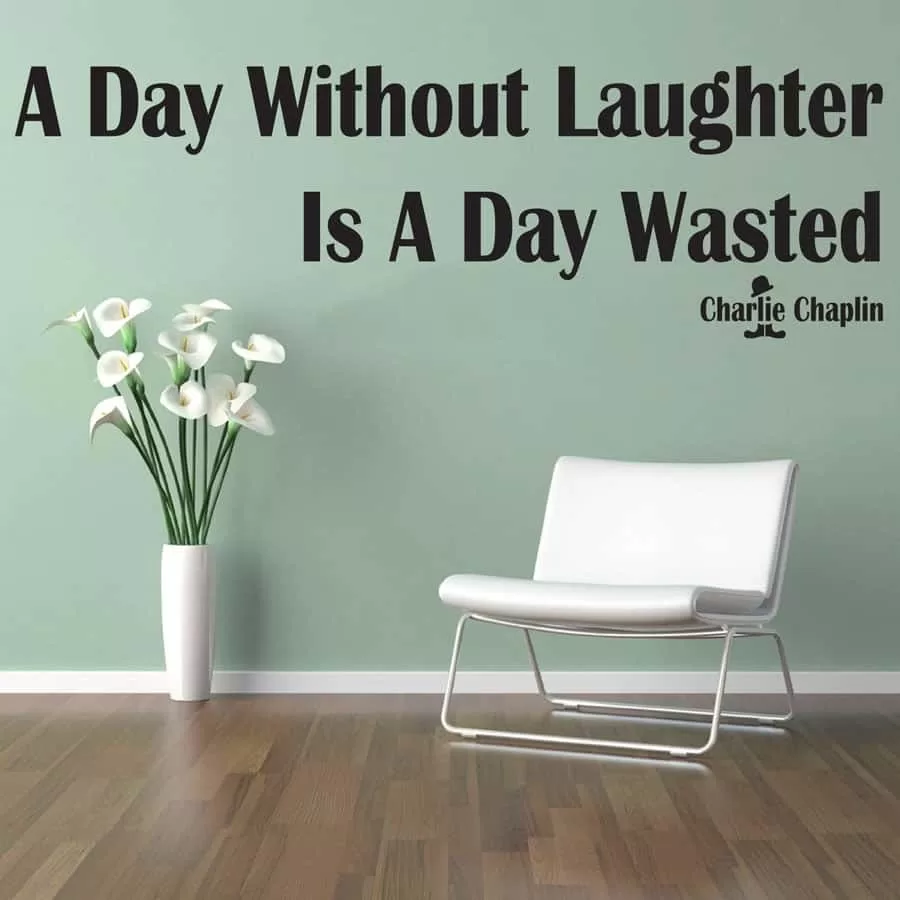 A Day Without Laughter Wallsticker