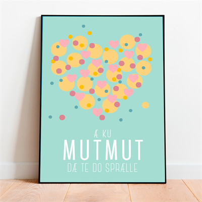 A Ku Mutmut Dæ Te Do Sprælle Plakat
