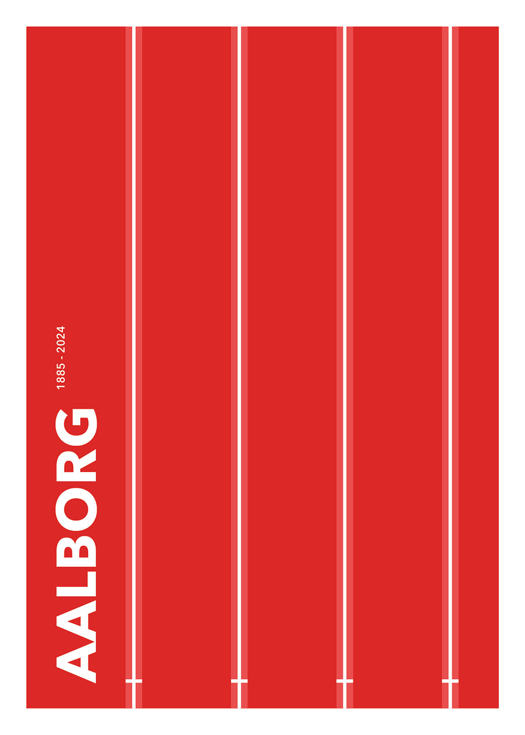 Aalborg   1885 - 2024   Af   Olé   Olé