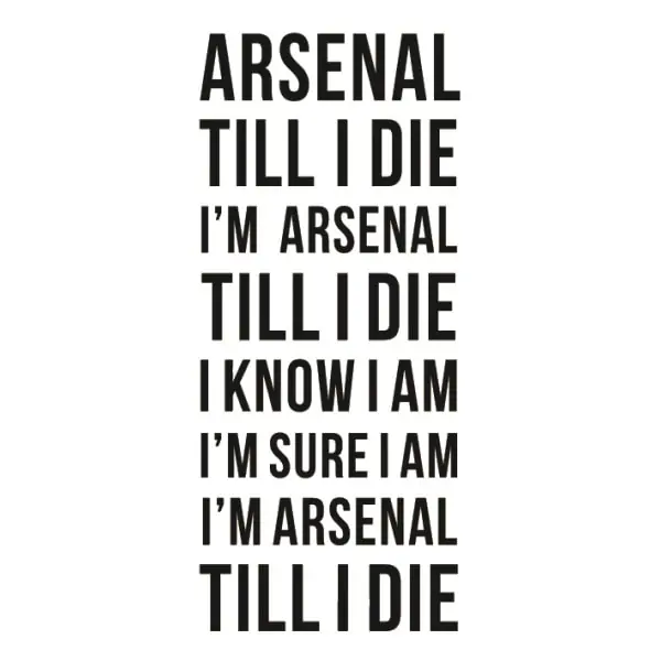 Arsenal   Wallsticker    Arsenal   Till   I   Die    150x60cm
