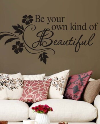 Be   Your   Own   Kind   Of   Beautiful   Wallsticker
