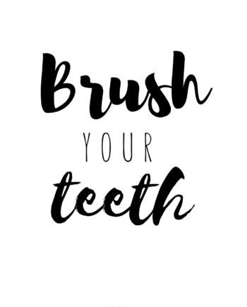 Brush   Your   Teeth   Af   Pluma   Posters