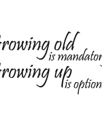 Citat   Wallsticker    Growing   Up   Is   Optional    57x29cm
