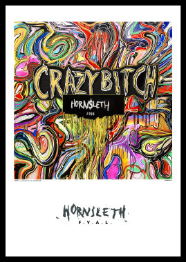 Crazy   Bitch   Af   Hornsleth    230g   Fine   Art   Papir    50x70   Cm