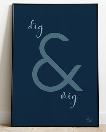 Dig   Og   Mig - Plakat   21   X   29        A4    Kr    199  -
