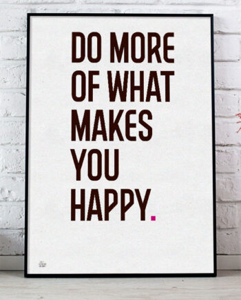 Do   More   Of   What   Makes   You   Happy - Plakat    Magenta   Punktum    21   X   29        A4    Kr    199  -