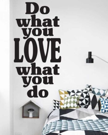 Do   What   You   Love   Wallsticker