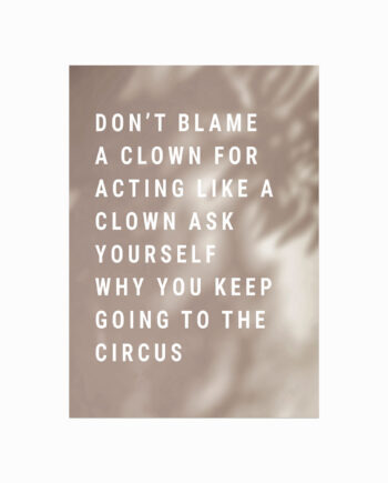 Don   T   Blame   A   Clown