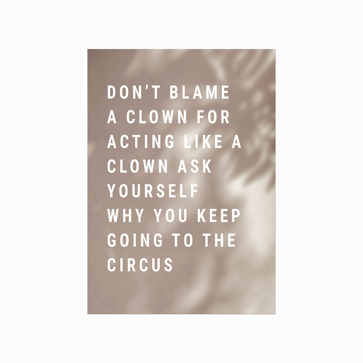 Don T Blame A Clown