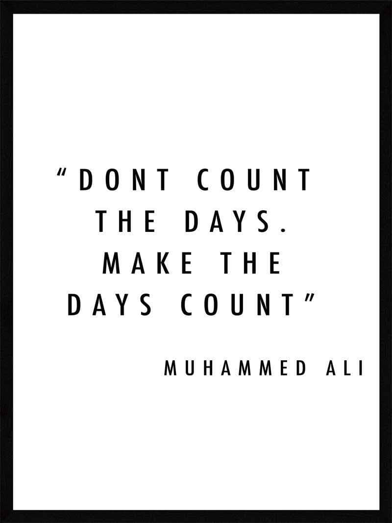 Dont   Count   The   Days   Muhammed   Ali   Plakat