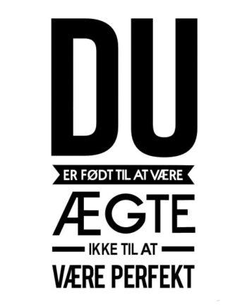 Du   Er   Født   Til   At   Være   ægte    Flot   Citat   Wallsticker    55x104cm