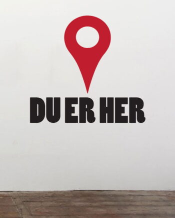 Du   Er   Her   Wallsticker