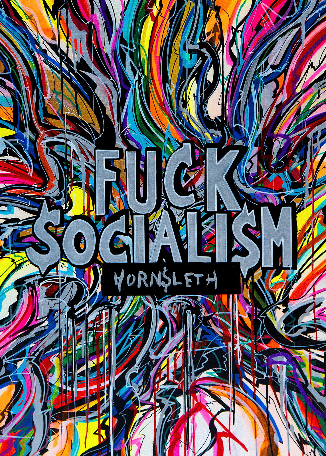 Fuck   Socialism   Af   Hornsleth