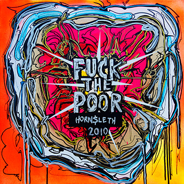 Fuck   The   Poor   Af   Hornsleth