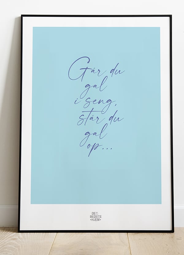 Går   Du   Gal   I   Seng - Plakat   21   X   29        A4    Kr    199  -