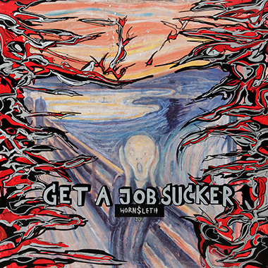 Get   A   Job   Sucker   Af   Hornsleth