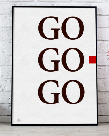 Go   Go   Go - Plakat    Rød    21   X   29        A4    Kr    199  -