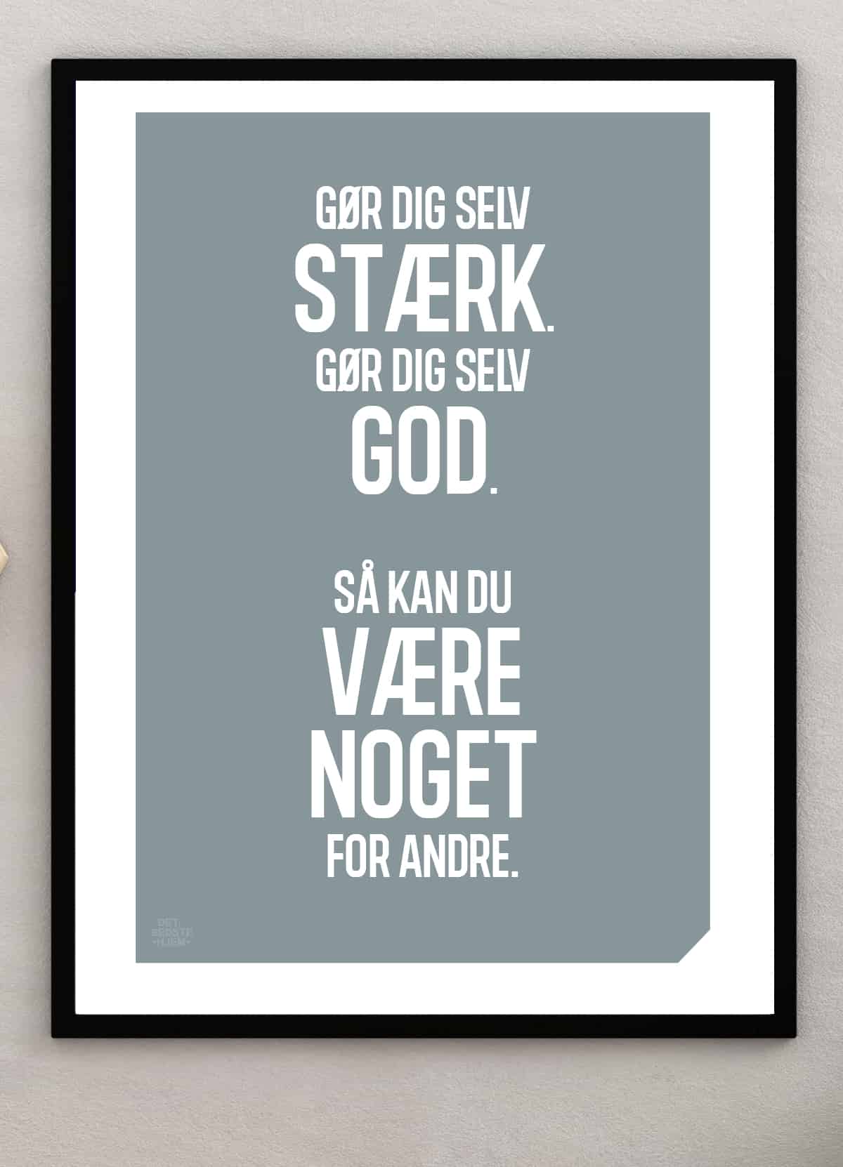 Gør   Dig   Selv   Stærk - Plakat   21   X   29        A4    Kr    199  -