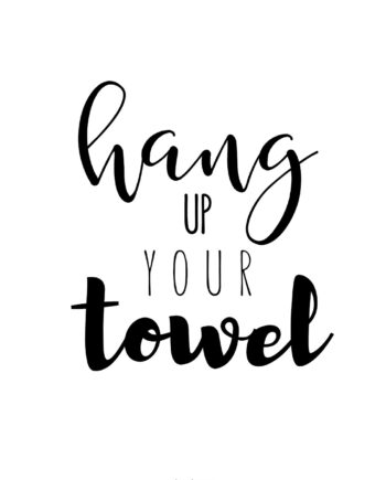 Hang   Up   Your   Towel   Af   Pluma   Posters