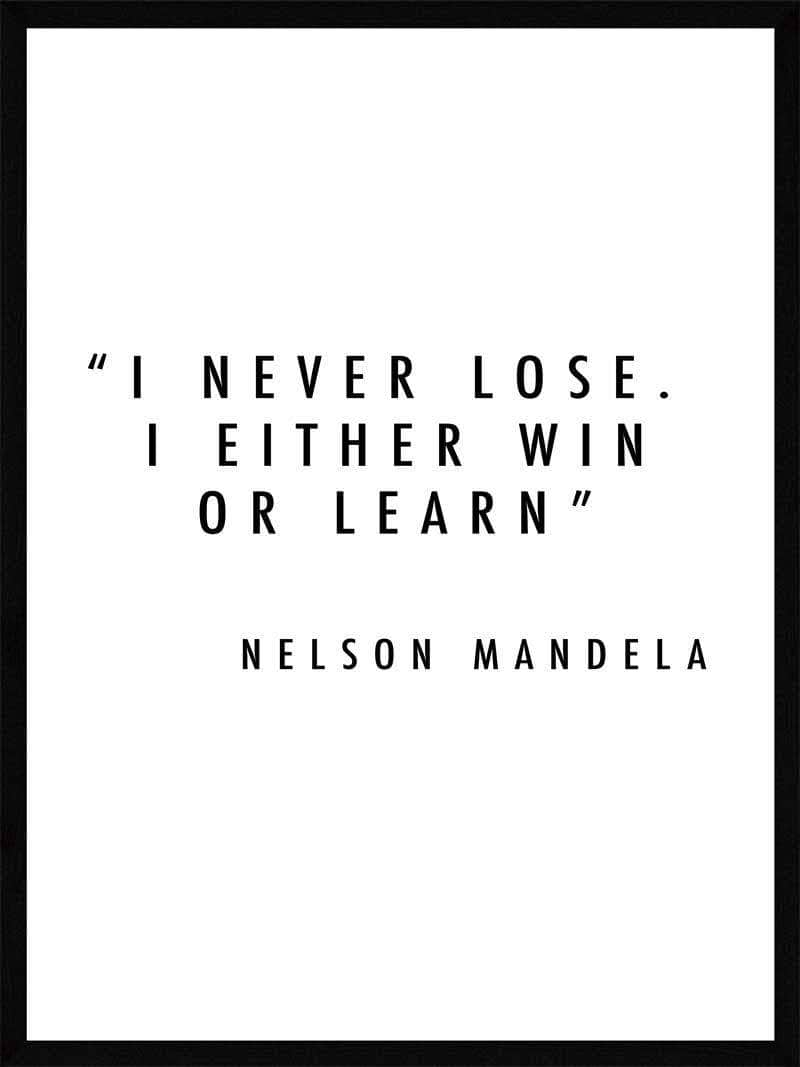 I   Never   Loose   Nelson   Mandela   Plakat