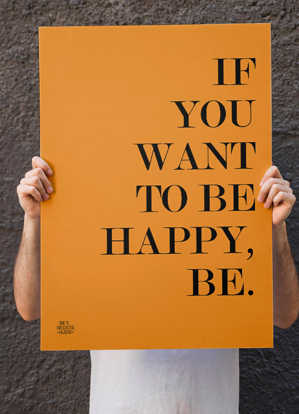 If You Want To Be Happy Be - Plakat 21 X 29 A4 Kr 199 -