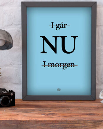 Igår    Nu    I   Morgen - Plakat    Blå    21   X   29        A4    Kr    199  -