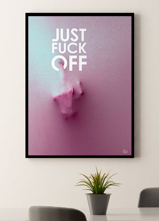 Just Fuck Off Håndtegn 21 X 29 A4 Kr 199 -