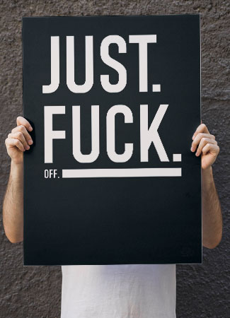 Just Fuck Off Understreg 21 X 29 A4 Kr 199 -