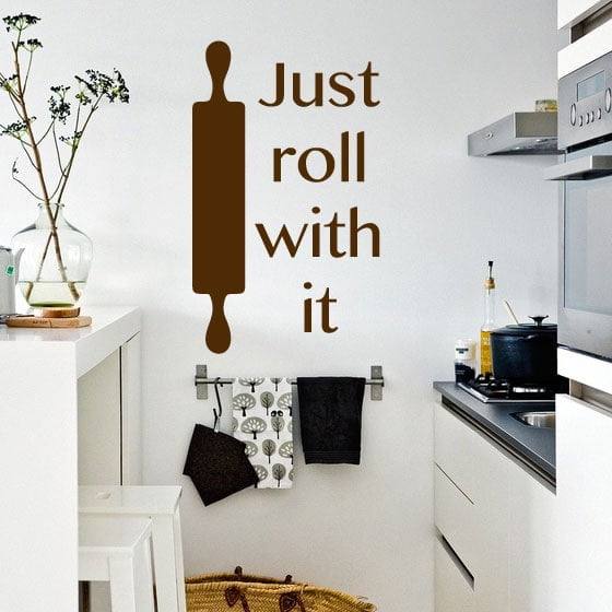 Just   Roll   With   It   Wallsticker
