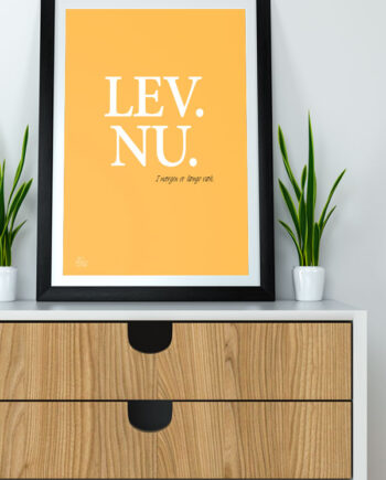 Lev   Nu - Plakat    Gul    21   X   29        A4    Kr    199  -