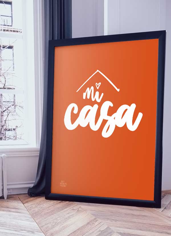 Mi Casa - Plakat Orange 21 X 29 A4 Kr 199 -