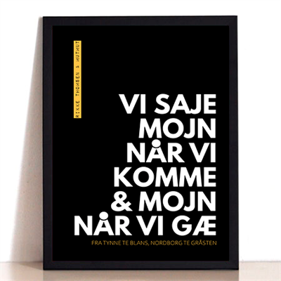 Mojn Når Vi Komme Plakat I Sort Gul A4