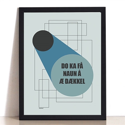 Naun å æ Dækkel Plakat