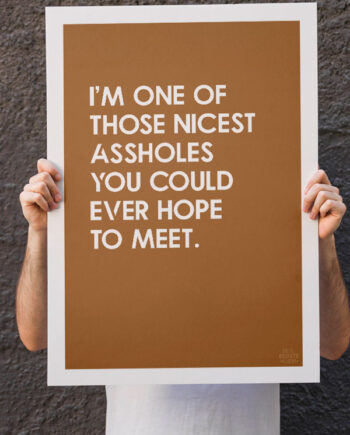 Nice   Asshole - Plakat    Karry - Gul    21   X   29        A4    Kr    199  -