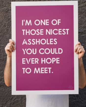 Nice   Asshole - Plakat    Pink    21   X   29        A4    Kr    199  -