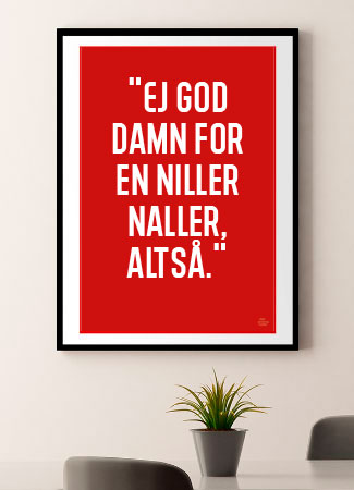 Niller Naller - Plakat 30 X 40 Cm Kr 219 -
