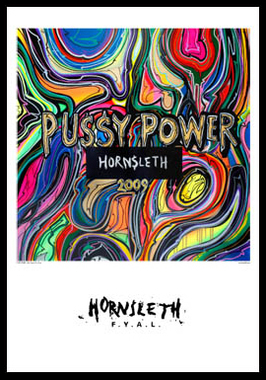 Pussy   Power   Af   Hornsleth    230g   Fine   Art   Papir    50x70   Cm