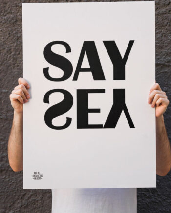 Say   Yes   Plakat    Hvid    21   X   29        A4    Kr    199  -