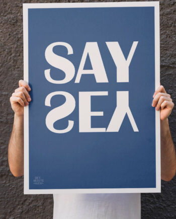 Say   Yes - Plakat    Blå    21   X   29        A4    Kr    199  -