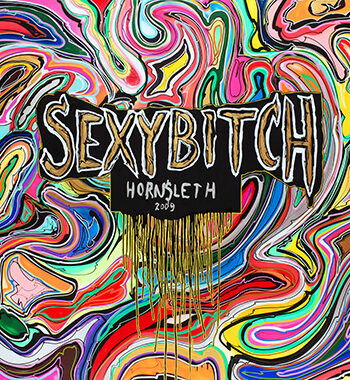 Sexy   Bitch   Af   Hornsleth