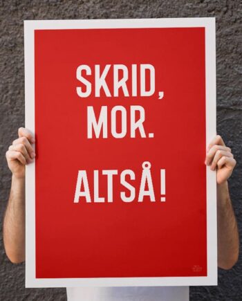 Skrid   Mor - Plakat   21   X   29        A4    Kr    199  -